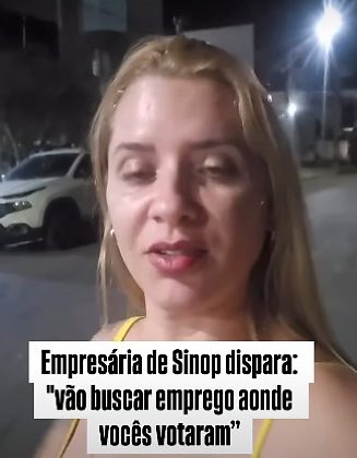 Empresária de Sinop é criticada após vídeo com fala contra nordestinos